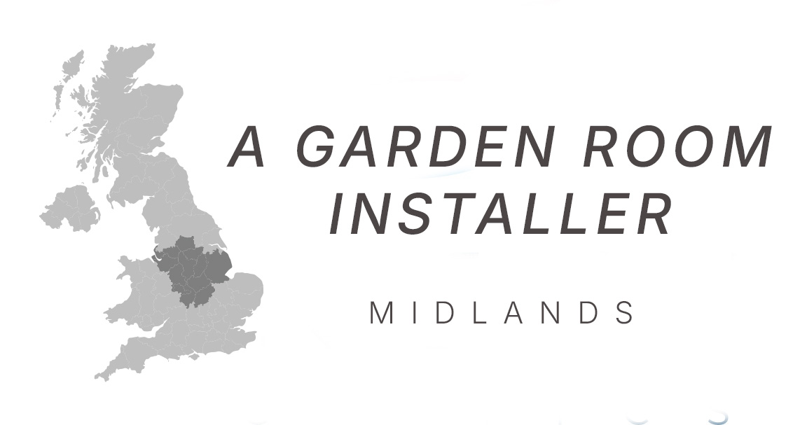 Garden Rooms Installer - Midlands